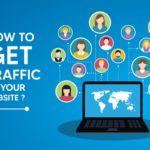 How to get traffic to your website
